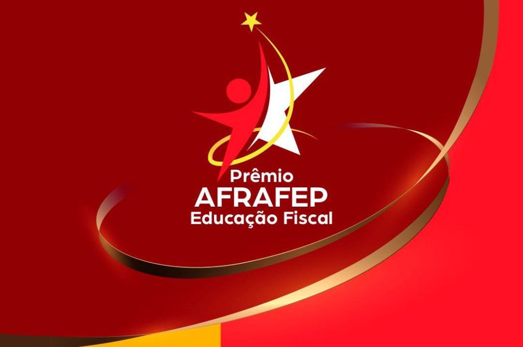 Afrafep define data e local de entrega do Prêmio de Educação Fiscal 2024