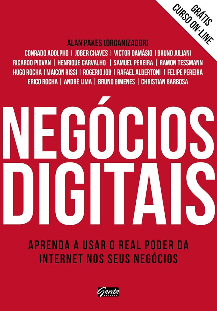 Negócios digitais: Aprenda a usar o real poder da internet nos seus negócios