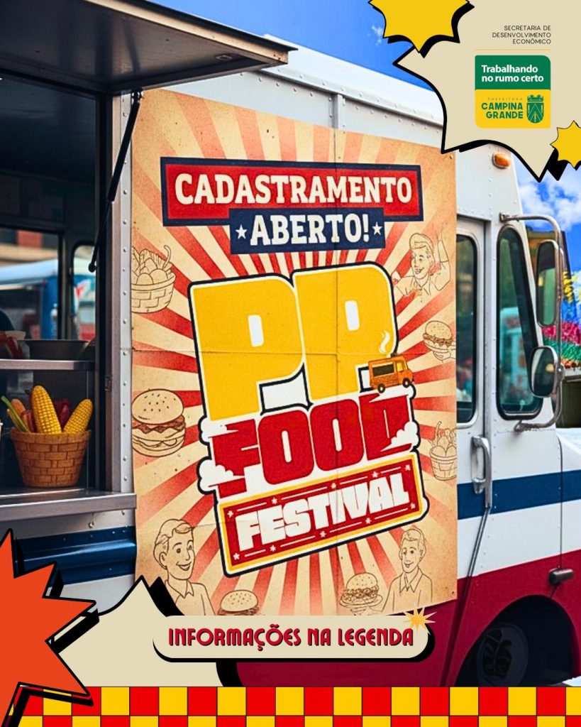 Prefeitura de Campina Grande abre cadastro para Food Trucks no PP Food Festival