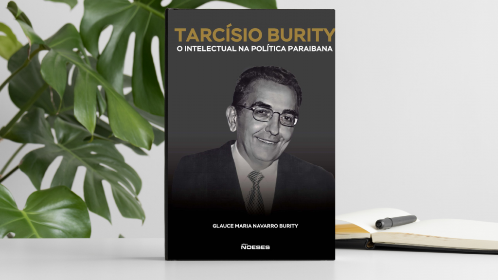 Tarcísio Burity: O intelectual na Política Paraibana