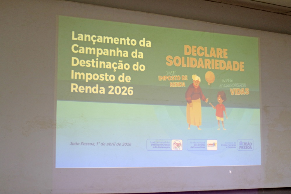 Campanha incentiva destinação do Imposto de Renda para projetos sociais em João Pessoa