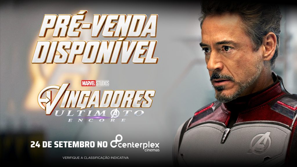 “Vingadores: Ultimato Encore” volta às telas do Centerplex em 24 de setembro
